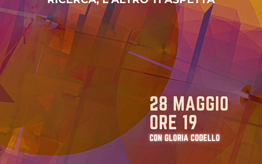 Ricerca, l’altro ti aspetta