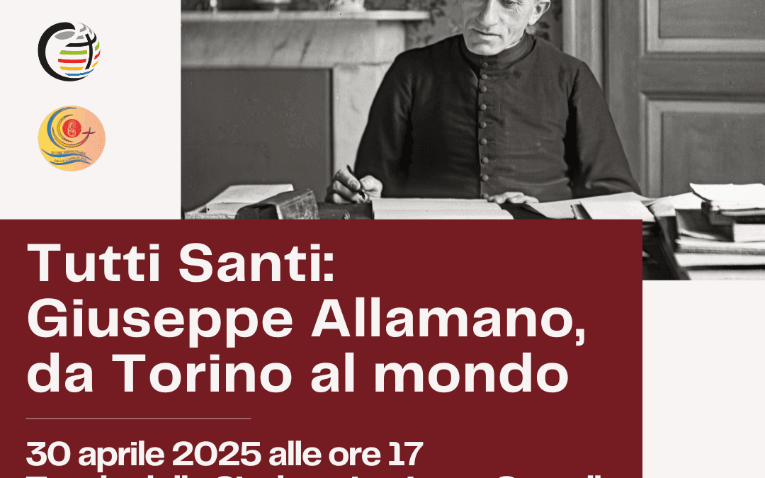 Tutti Santi: Giuseppe Allamano, da Torino al mondo